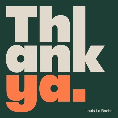 Louis La Roche - Thank Ya [EAR051]